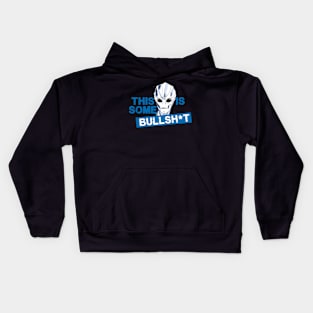 This is some bullshit - Resident Alien Kids Hoodie